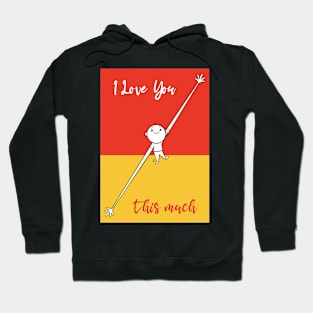 I love you this much Hoodie